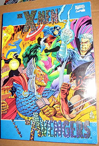 The X-Men Versus the Avengers