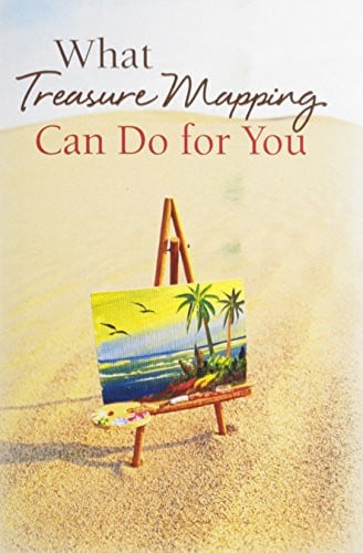 What Treasure Mapping Can Do for You