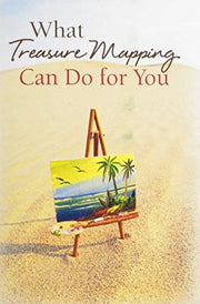 What Treasure Mapping Can Do for You
