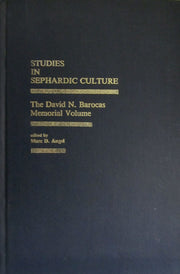 Studies in Sephardic Culture: The David N. Barocas Memorial Volume