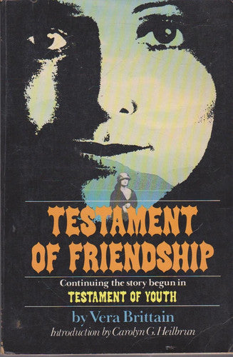 TESTAMENT OF FRIENDSHIP : THE STORY OF WINIFRED HOLTBY.