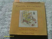 When I Die, Will I Get Better?: A Book About Healing