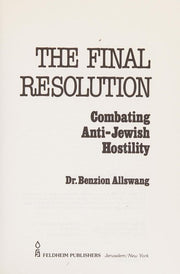 The Final Resolution: Combating Anti-Jewish Hostility