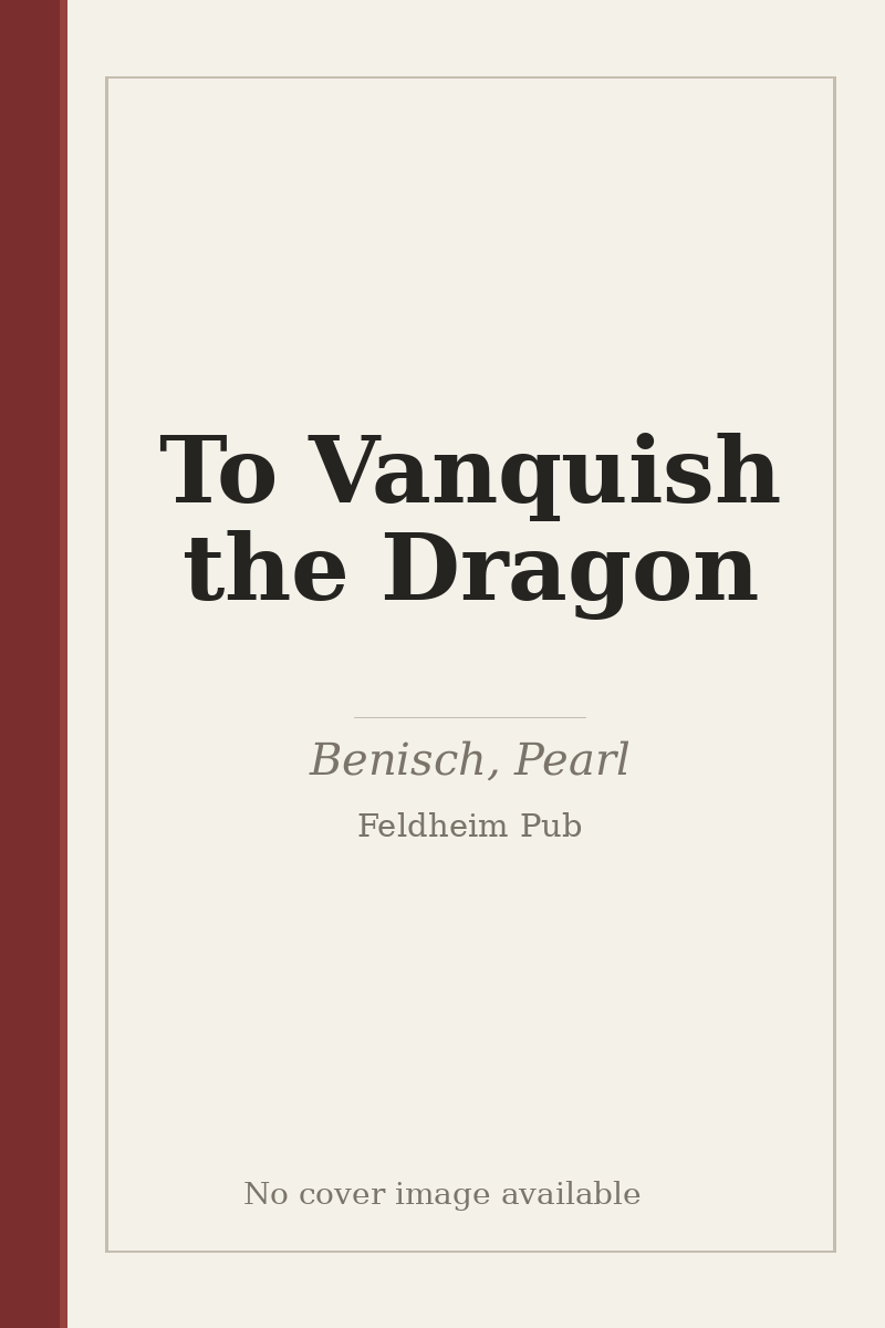 To Vanquish the Dragon - no cover image available