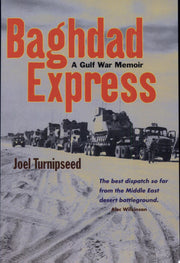 Baghdad Express: A Gulf War Memoir