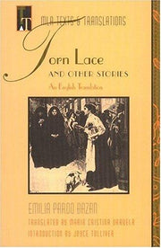 "Torn Lace" and Other Stories (Texts & translations): An English Translation (MLA Texts and Translations)