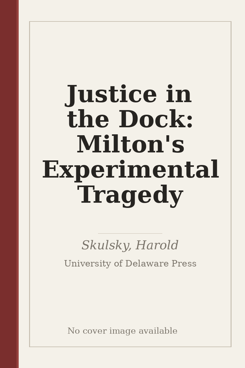 Justice in the Dock: Milton's Experimental Tragedy - no cover image available