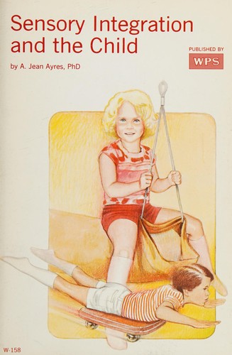 Sensory Integration and the Child