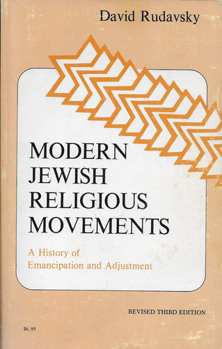 Modern Jewish religious movements: A history of emancipation and adjustment