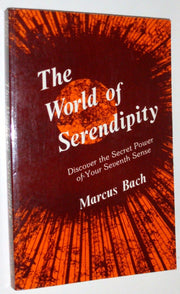 World of Serendipity: Discover the Secret Power of Your Seventh Sense