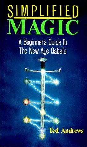 Simplified Magic: Beginners' Guide to the New Age Kaballah