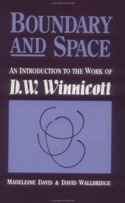 Boundary And Space: An Introduction To The Work of D.W. Winnincott
