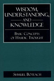Wisdom, Understanding and Knowledge