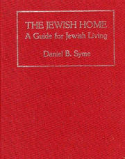 The Jewish Home: A Guide for Jewish Living