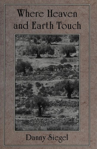 Where Heaven and Earth Touch: An Anthology of Midrash and Halachah
