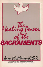 Healing Power of the Sacraments