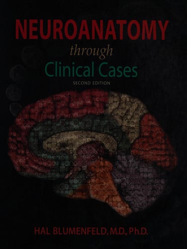 Neuroanatomy Through Clinical Cases