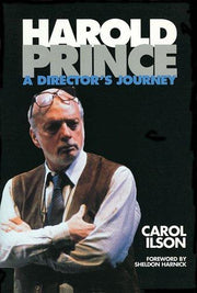 Harold Prince: A Director's Journey