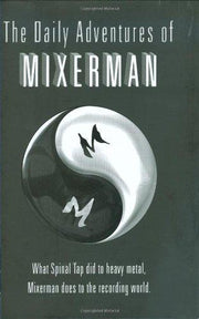 MIXERMAN THE DAILY ADVENTURES OF MIXERMAN HB BAM BOOK