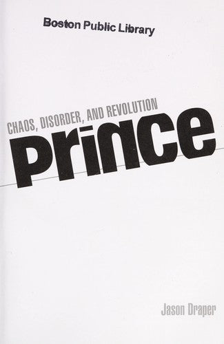 Prince: Chaos, Disorder, and Revolution