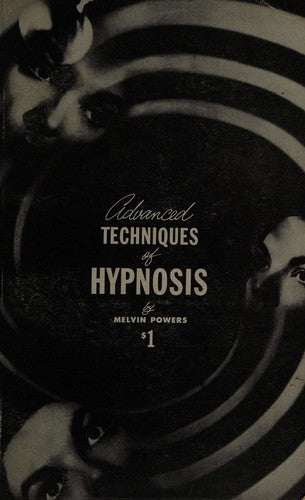 Advanced Techniques of Hypnosis
