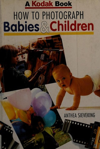How to Photograph Babies and Children