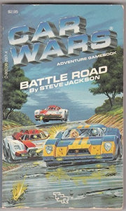 Battle Road (Car Wars Adventure Gamebook Number 1)