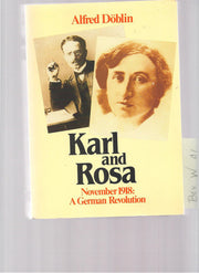 Karl and Rosa - November 1918: A German Revolution. Volume 3 (November 1918): v.3