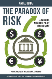 The Paradox of Risk: Leaving the Monetary Policy Comfort Zone (Policy Analyses in International Economics): 108