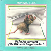 The Further Adventures of a Little Mouse Trapped in a Book (Star & Elephant Book)