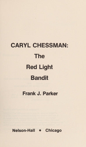 Caryl Chessman, the Red Light Bandit
