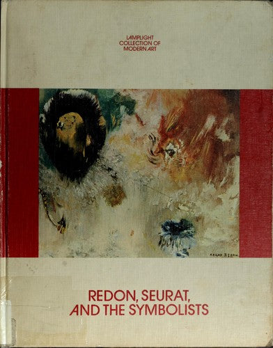 Redon, Seurat, and the Symbolists