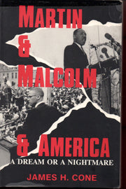 Martin & Malcolm & America: A Dream or a Nightmare