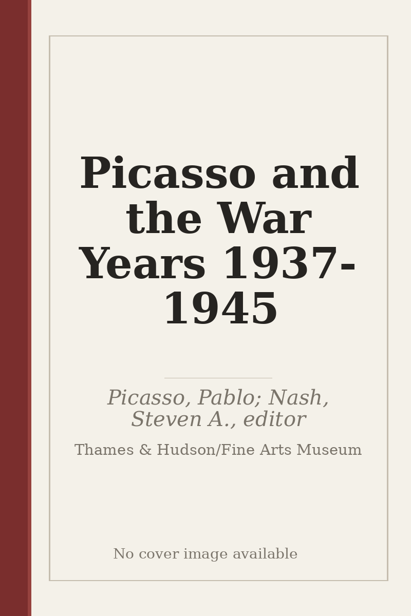 Picasso and the War Years 1937-1945 - no cover image available