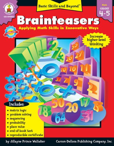 Brainteasers, Grades 4 - 5 (Basic Skills & Beyond)