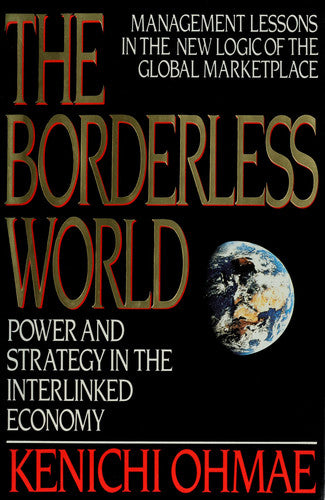 The Borderless World: Power and Strategy in the Interlinked Economy