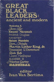 Great Black Leaders: Ancient and Modern (Journal of African Civilizations, Vol. 9)