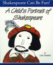A Child's Portrait of Shakespeare (Shakespeare Can Be Fun! S.)