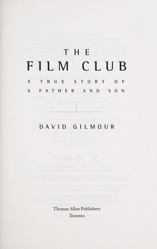 The Film Club : A True Story of a Father and Son
