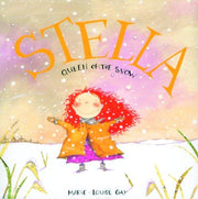 Stella, Queen of the Snow (Stella Series)