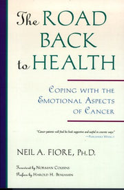 The Road Back to Health: Coping with the Emotional Aspects of Cancer