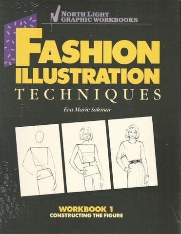 Constructing the Figure (No. 1) (Fashion Illustration Techniques Workbook)