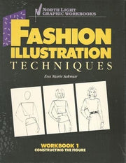 Constructing the Figure (No. 1) (Fashion Illustration Techniques Workbook)