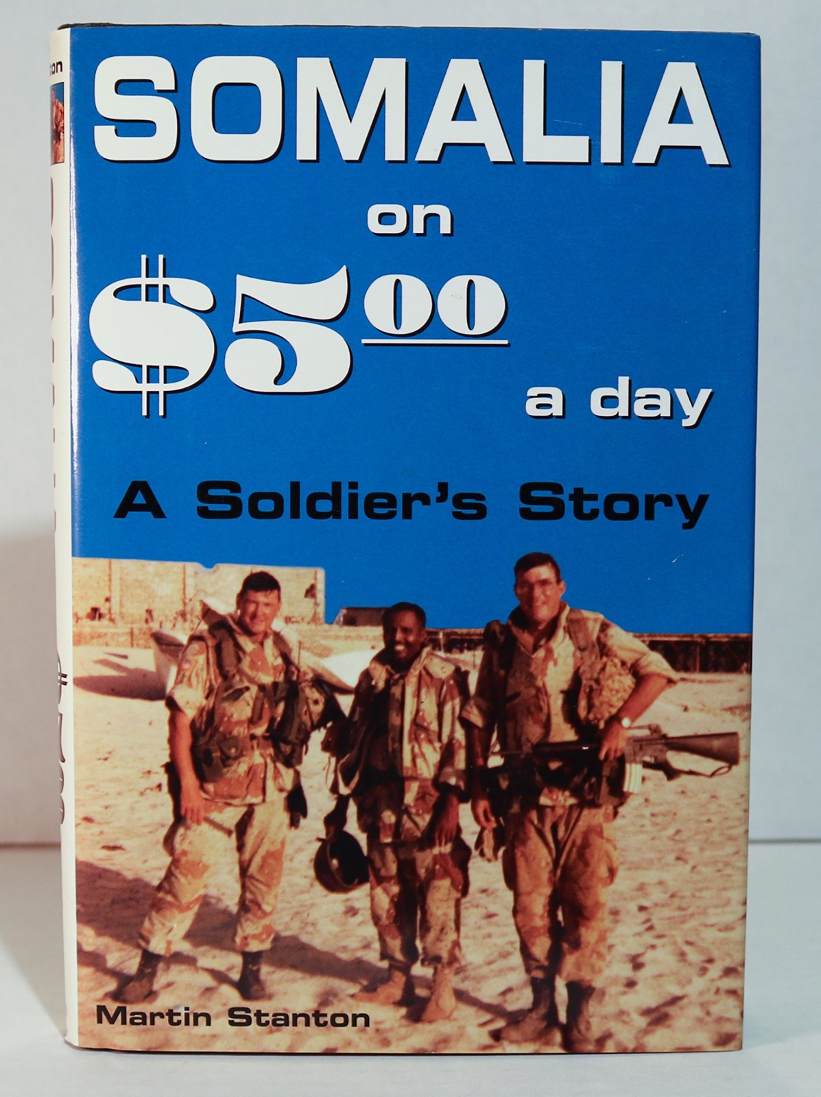 Somalia on $5 a Day: A Soldier's Story