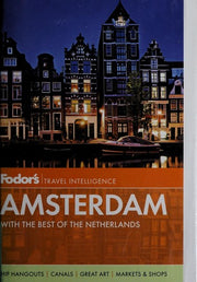 Fodor's Amsterdam: with the Best of the Netherlands (Full-color Travel Guide, 3)