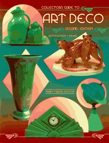 Collector's Guide to Art Deco (Collectors Guide to Art Deco Identification and Values)