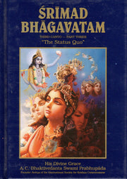 Srimad Bhagavatam Third Canto - Part Three "The Status Quo"