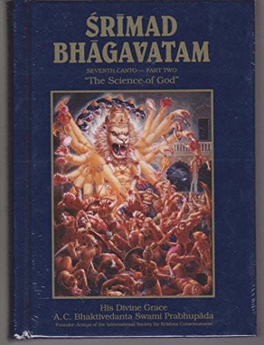 Srimad Bhagavatam "The Science of God" (Seventh Canto -- Part Two)