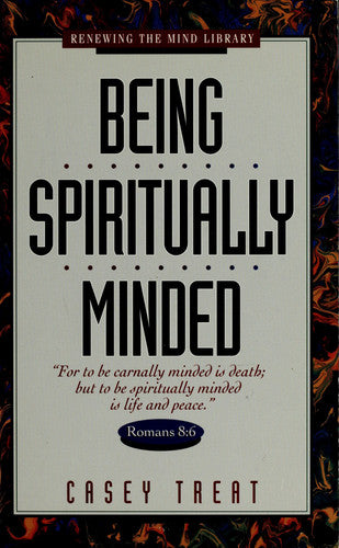 Being Spiritually Minded: