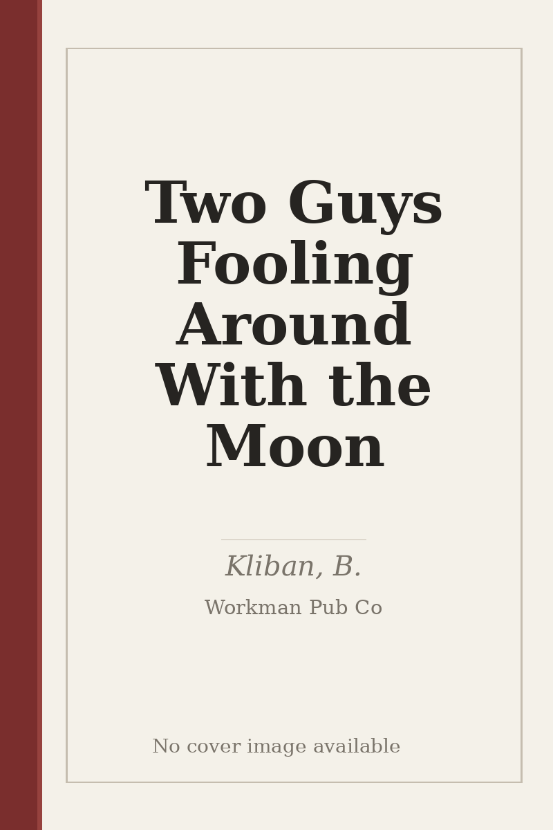 Two Guys Fooling Around With the Moon - no cover image available